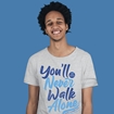 Picture of YOU'LL NEVER WALK ALONE ADULTS HEATHER GREY T-SHIRT 50% DONATED 